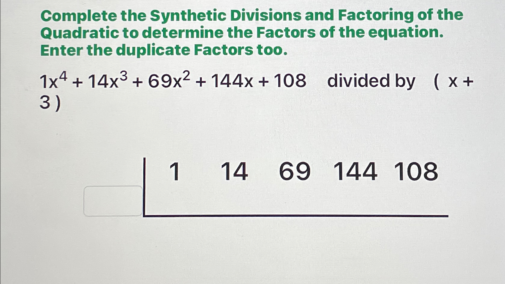 solved-complete-the-synthetic-divisions-and-factoring-of-the-chegg