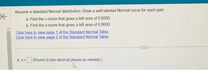 Solved Assume a standard Normal distribution. Draw a | Chegg.com