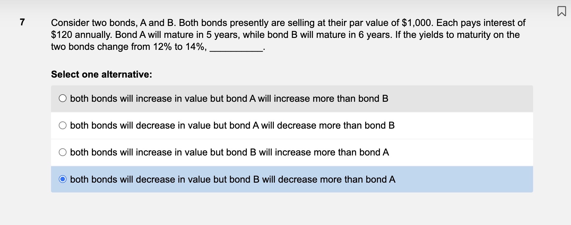 Solved 7 ﻿Consider Two Bonds, A And B. ﻿Both Bonds Presently | Chegg.com