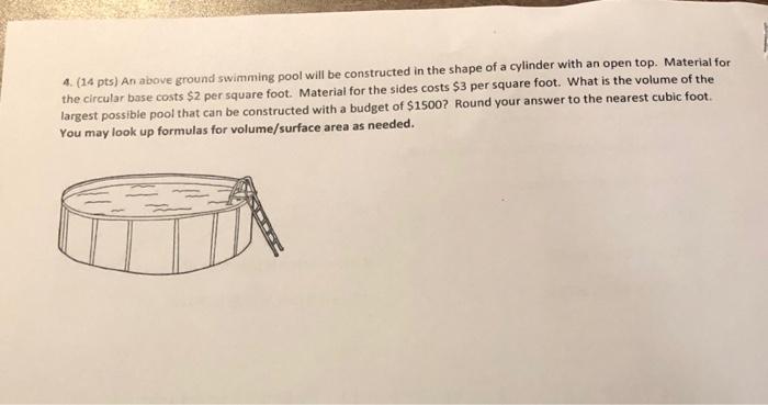 Solved 4. (14 pts) An above ground swimming pool will be | Chegg.com