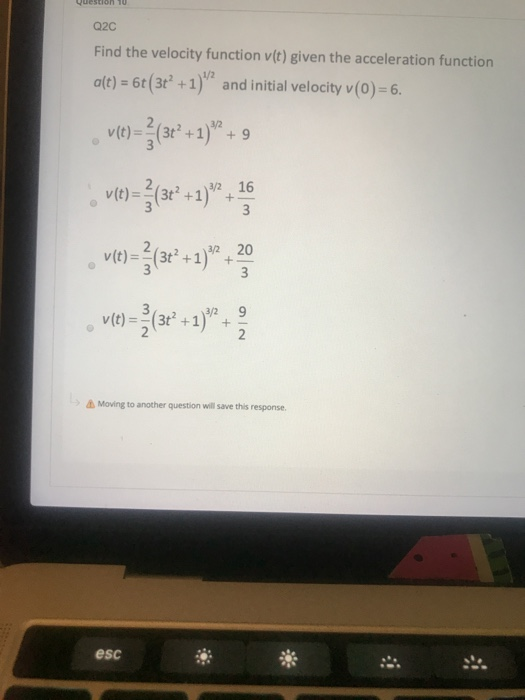 Solved question 10 Q2C Find the velocity function v(t) given | Chegg.com