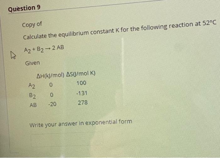 Solved Question 9 Copy Of Calculate The Equilibrium Constant | Chegg.com