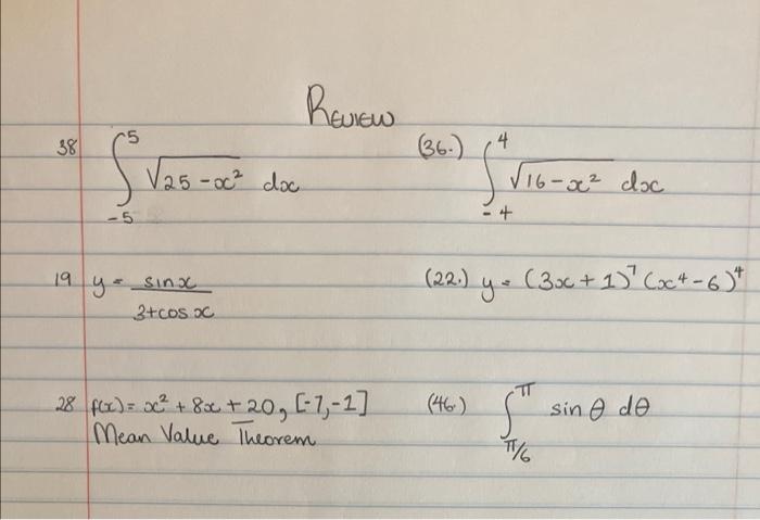 Review 5 38 (36.) (4 /25 - 0c² doc. S √16-x² doc -5 + 19 y. sinx 3+COS OC (22.) y = (3x + 1)(x4-6)* ( + * (446) 28 f(x) = 0c²