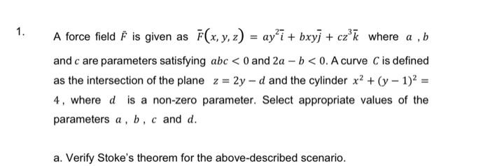 Solved 1 A Force Field E Is Given As F X Y Z Ayʻi Chegg Com