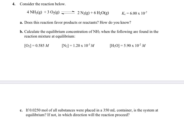 4 Consider The Reaction Below 4 Nh3 G 3 O2 G 2 Chegg Com