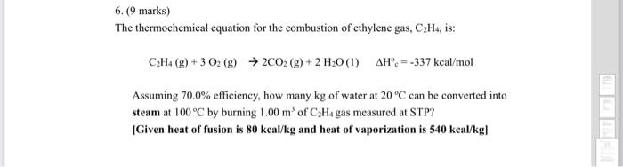 Solved 6. 9 marks The thermochemical equation for the Chegg