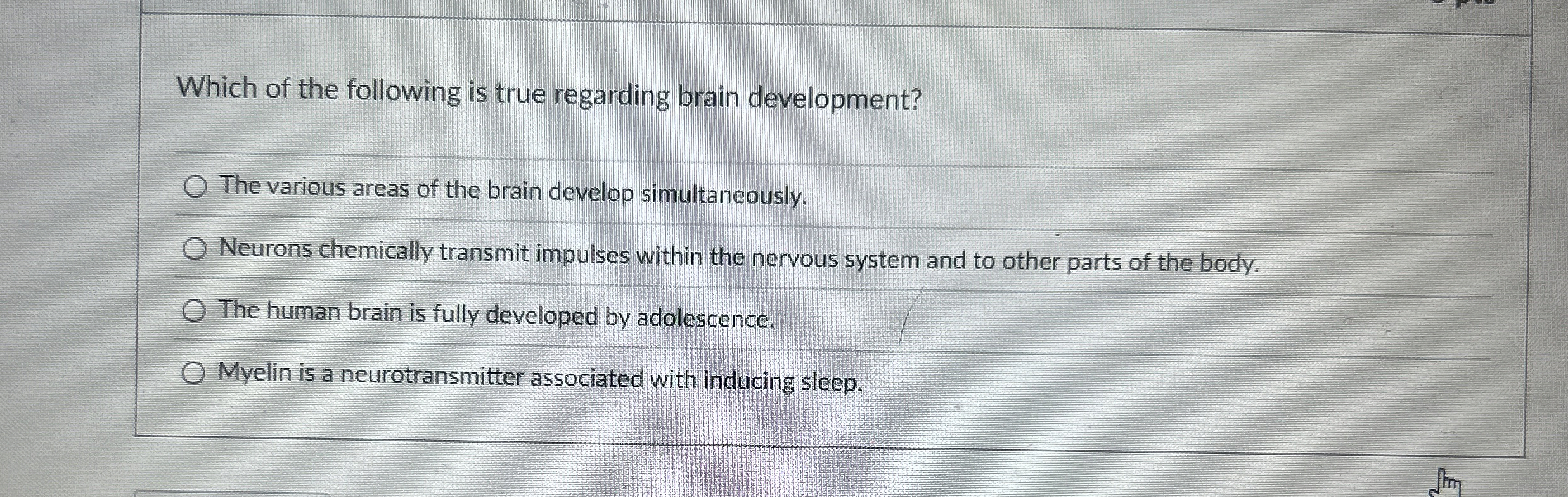 Solved Which of the following is true regarding brain | Chegg.com