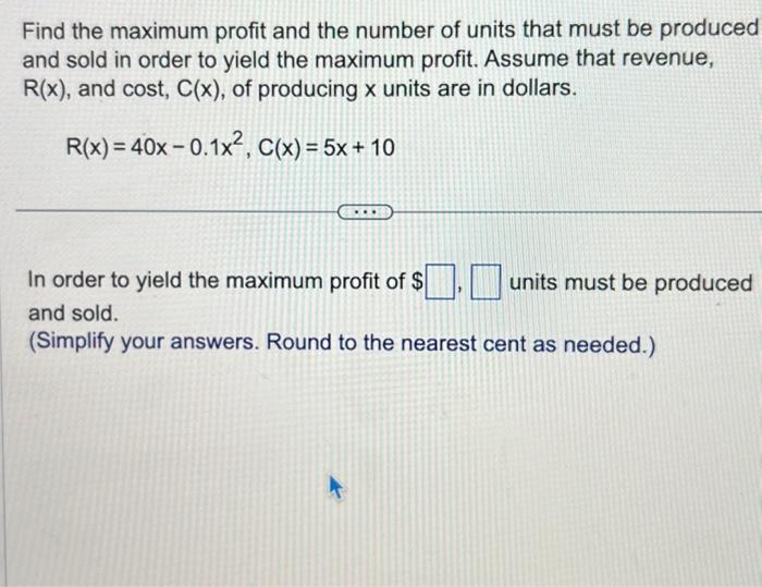 Solved Find the maximum profit and the number of units that | Chegg.com