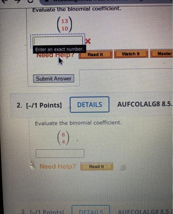 Solved Evaluate the binomial coefficient. 13 10 Enter an | Chegg.com