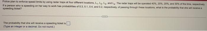 Solved Police plan to enforce speed limits by using radar | Chegg.com