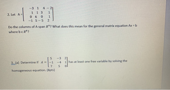 Solved 1 -3 1 4 - 21 2. Let A= 1 1 3 06 0 1 -1 5-5 2 Do the | Chegg.com