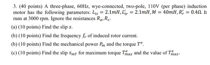 Solved 3. (40 Points) A Three-phase, 60 Hz, Wye-connected, | Chegg.com