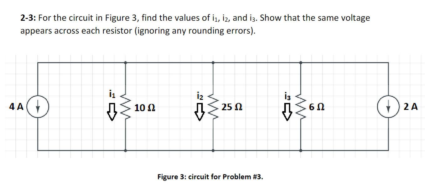 Solved 2-3: For the circuit in Figure 3, ﻿find the values of | Chegg.com