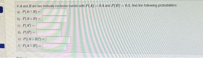 Solved If A and B are two mutually exclusive events with | Chegg.com