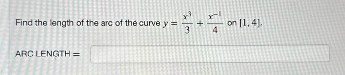 Solved Find the length of the arc of the curve y = x³ 3 ARC | Chegg.com