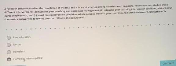 A research study focused on the completion of the HAV and HBV vaccine series among homeless men en parole. The researchers st