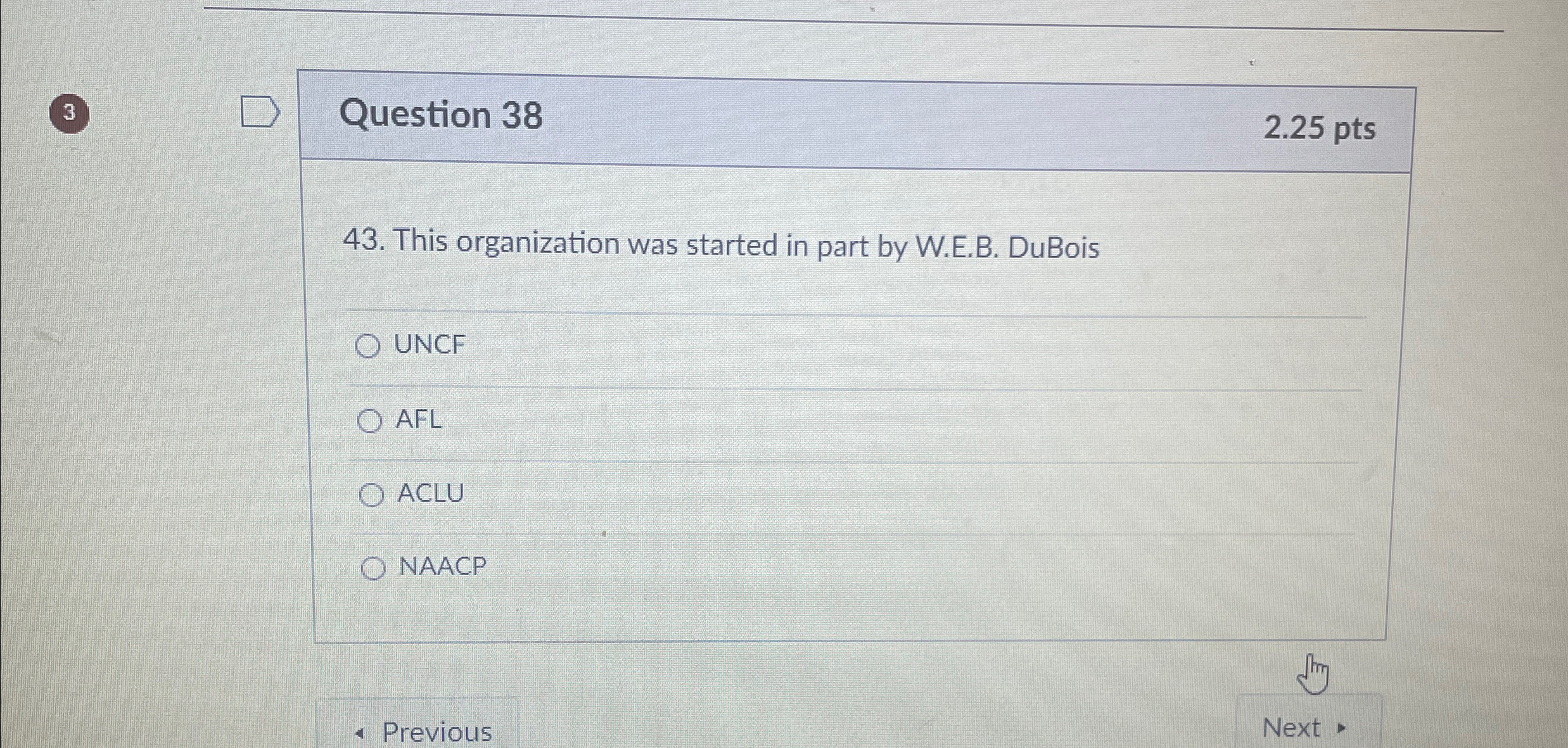 Solved Question 382.25pts43. ﻿This organization was started | Chegg.com