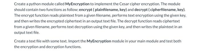 Solved Create a python module called MyEncryption to | Chegg.com