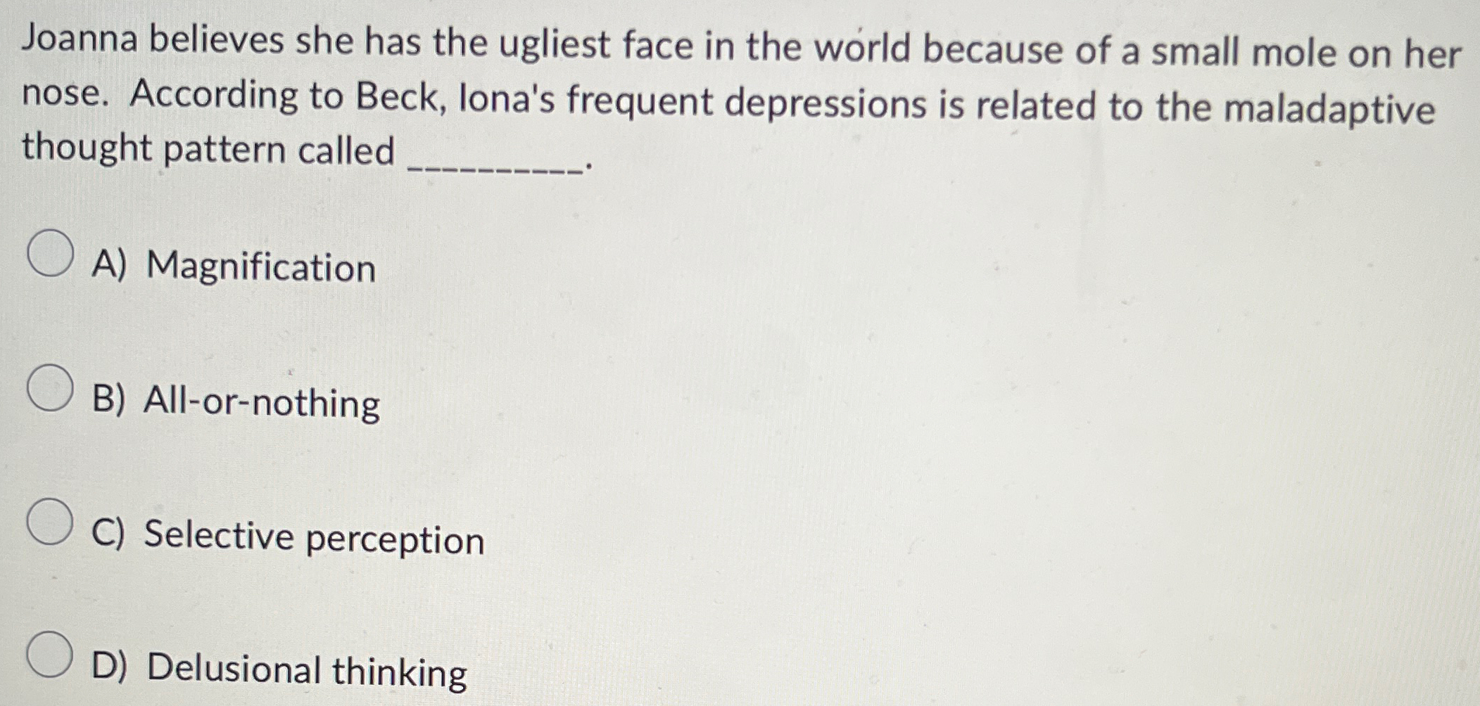 Solved Joanna believes she has the ugliest face in the world | Chegg.com
