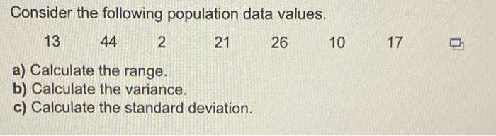 Solved Consider The Following Population Data Values. | Chegg.com