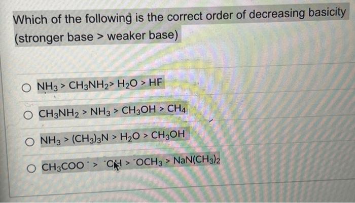 Solved Which Of The Following Is The Correct Order Of | Chegg.com