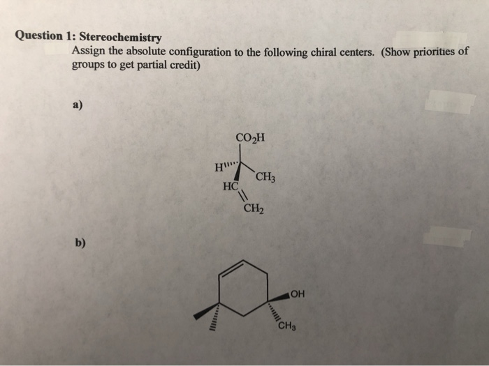 Solved Question 1: Stereochemistry Assign the absolute | Chegg.com
