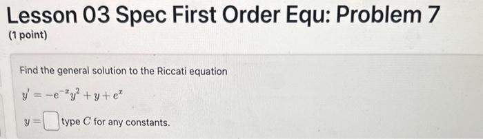 Solved Lesson 03 Spec First Order Equ: Problem 7 (1 point) | Chegg.com