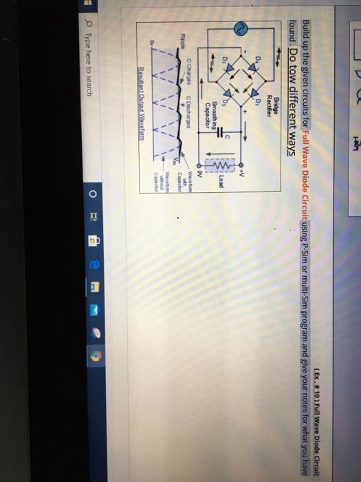 Solved (Ex...10) Full Wave Diode Circuit Build up the given | Chegg.com