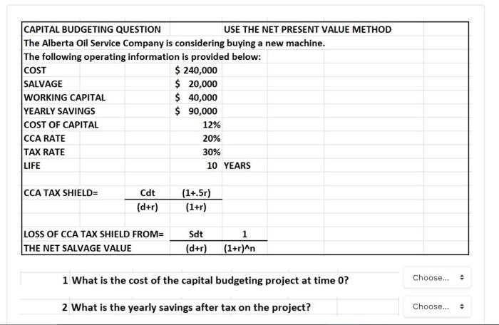 Solved CAPITAL BUDGETING QUESTION USE THE NET PRESENT VALUE | Chegg.com