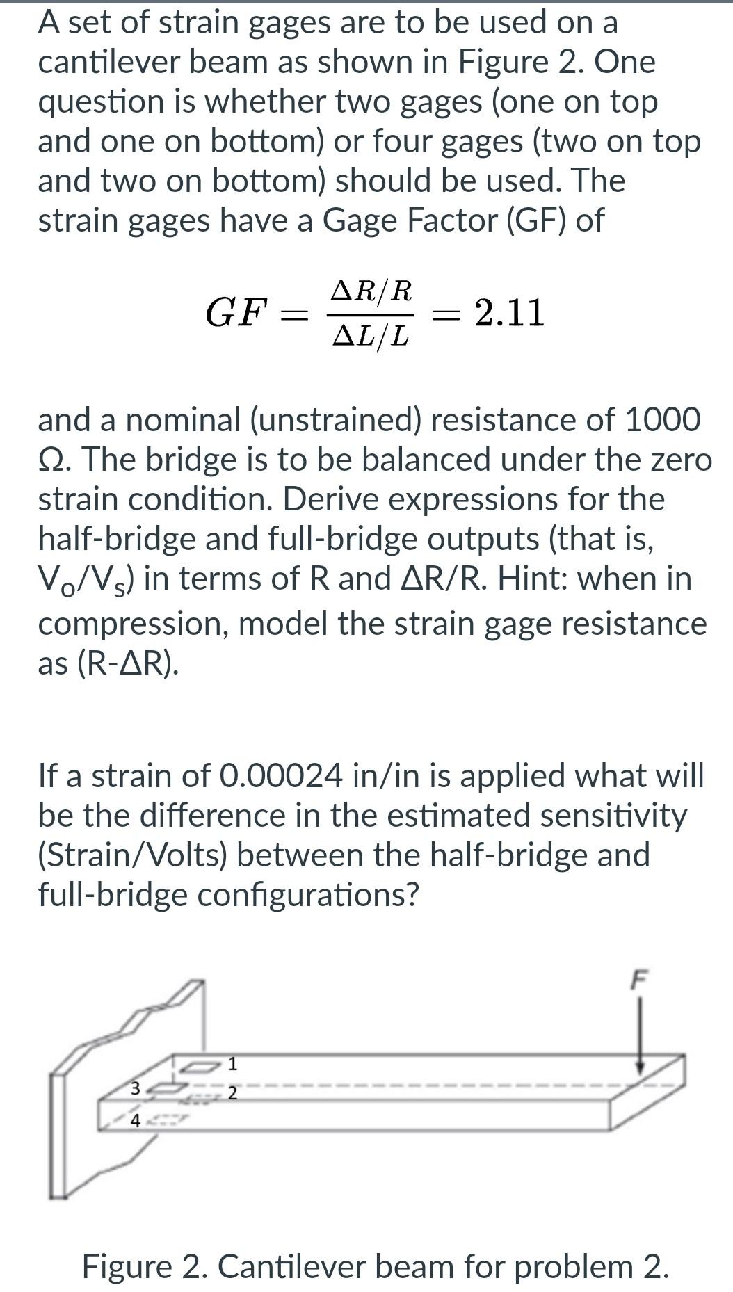 Solved A set of strain gages are to be used on a cantilever | Chegg.com