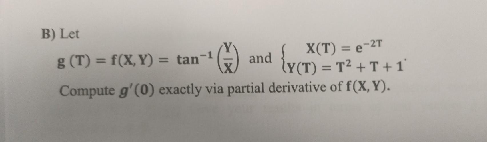 Solved B Let X E 27 G T F X Y Tan 1 And V T Chegg Com