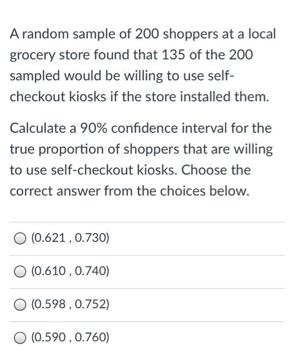 solved-a-random-sample-of-200-shoppers-at-a-local-grocery-chegg