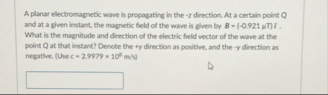 Solved A planar electromagnetic wave is propagating in the | Chegg.com