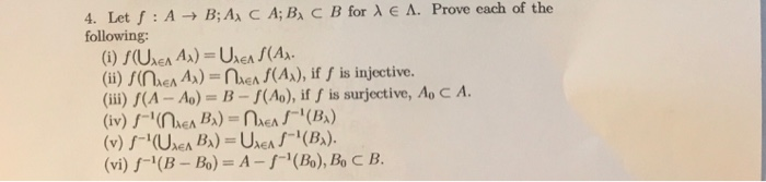 Solved 4. Let : A + B; A, C A; B, C B For E A. Prove Each Of | Chegg.com