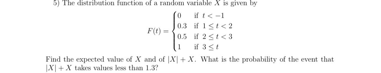 Solved The distribution function of a random variable x ﻿is | Chegg.com