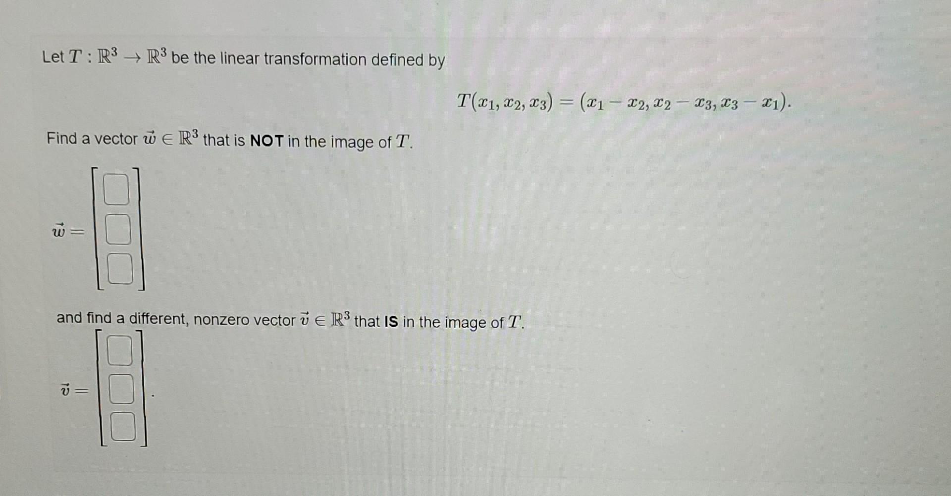 Solved Let T:R3→R3 Be The Linear Transformation Defined By | Chegg.com