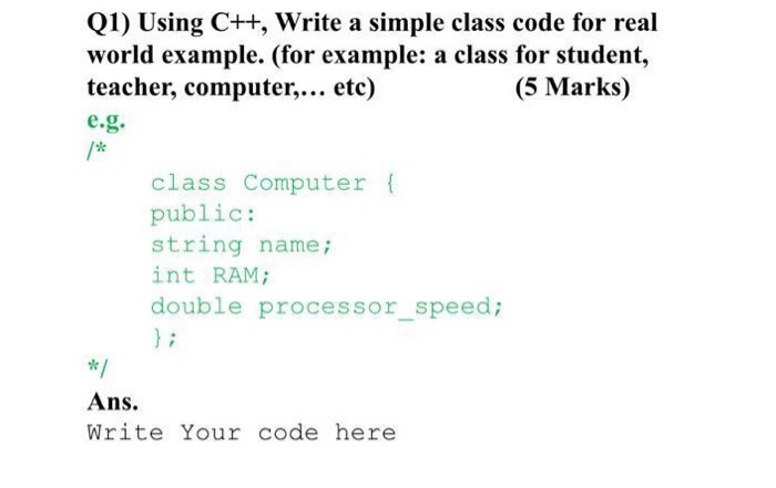 Solved Q1) Using C++, Write a simple class code for real | Chegg.com