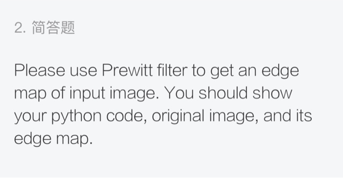 Solved 2. Please use Prewitt filter to get an edge map of | Chegg.com