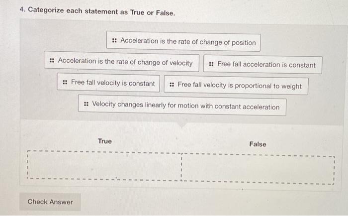 Solved 4. Categorize each statement as True or False. :: | Chegg.com
