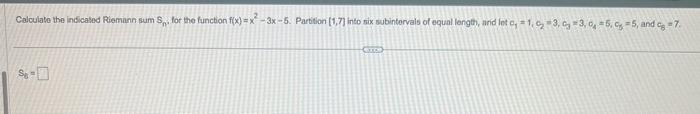 Calculate The Indicatad Riemann Sum Bn, For The | Chegg.com