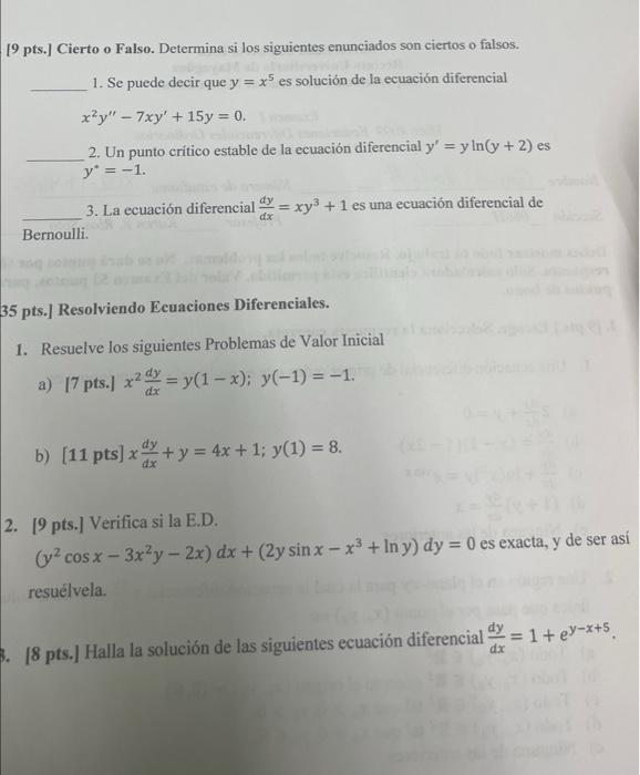 [9 pts.] Cierto o Falso. Determina si los siguientes enunciados son ciertos o falsos. 1. Se puede decir que \( y=x^{5} \) es