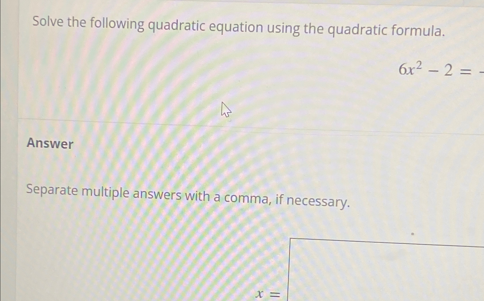 Solved Solve the following quadratic equation using the | Chegg.com