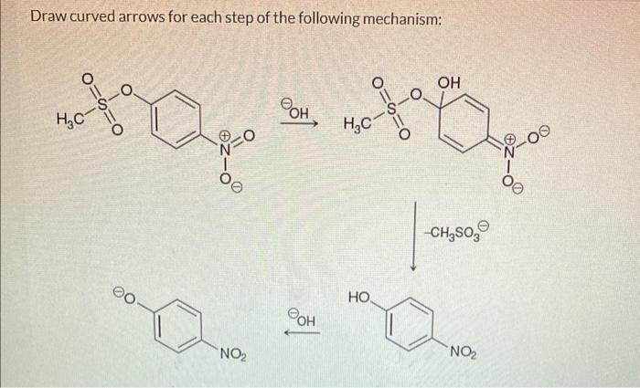 Solved Draw curved arrows for each step of the following | Chegg.com