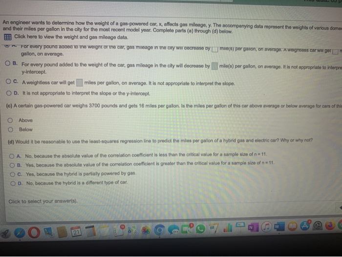 Solved An engineer wants to determine how the weight of a