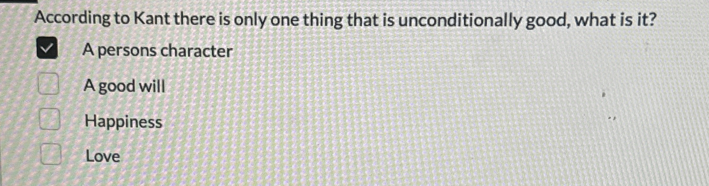 Solved According to Kant there is only one thing that is | Chegg.com