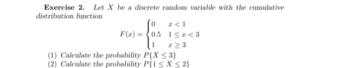 Solved Exercise 2. Let X be a discrete random variable with | Chegg.com