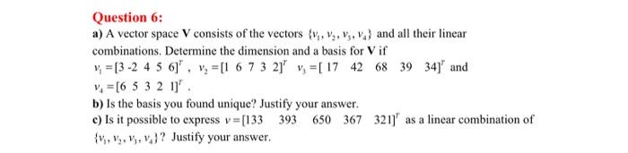 Solved Question 6: a) A vector space V consists of the | Chegg.com
