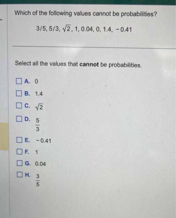 Solved which of the following values cannot be chegg