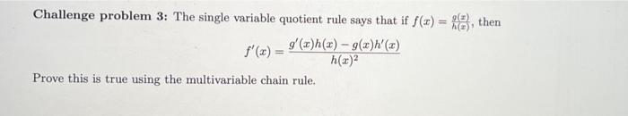Solved Challenge problem 3: The single variable quotient | Chegg.com