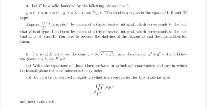 Solved 4. Let E be a solid bounded by the following planes: | Chegg.com
